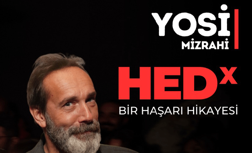 HEDX Bir Haşarı Hikayesi Yosi Mizrahi
